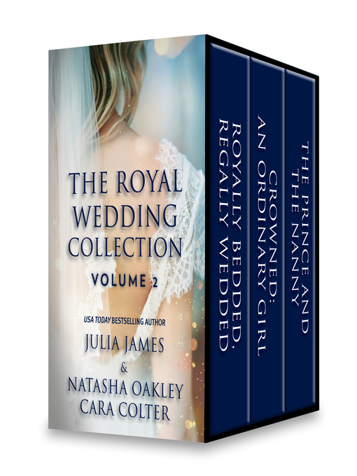 Title details for The Royal Wedding Collection, Volume 2 by Julia James - Available